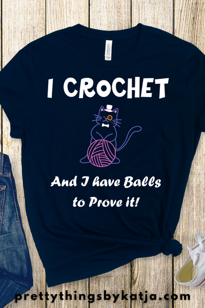 Balls to Prove it is a Jersey Short Sleeve Tee. This Funny Cat Shirt is a perfect Crochet Lover Gift. This classic unisex jersey short sleeve tee fits like a well-loved favorite. Soft cotton and quality print make users fall in love with it over and over again. Click to learn more!