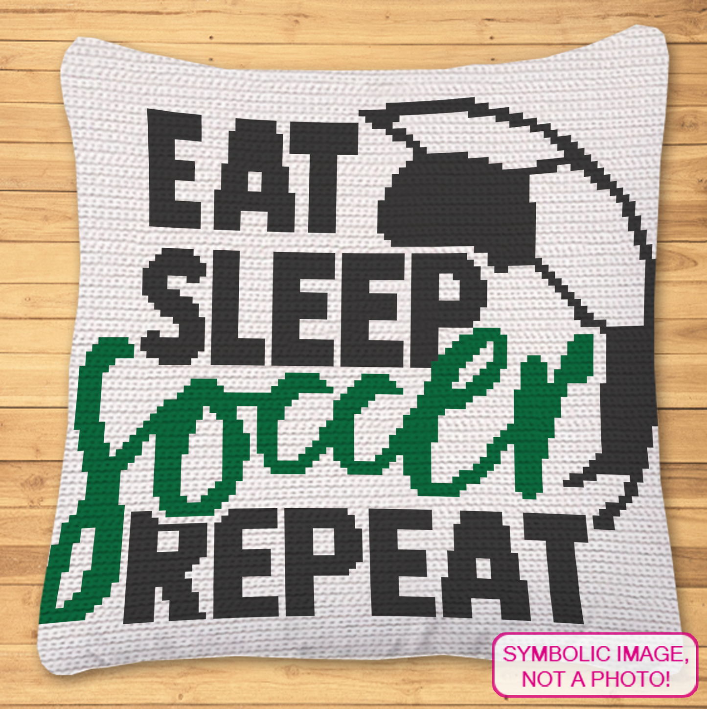 Soccer SC crochet blanket and pillow pattern featuring Eat Sleep Soccer Repeat text and a black soccer ball design.