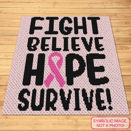 Fight Believe Hope Survive C2C crochet pattern preview with bold black lettering and a pink cancer awareness ribbon.