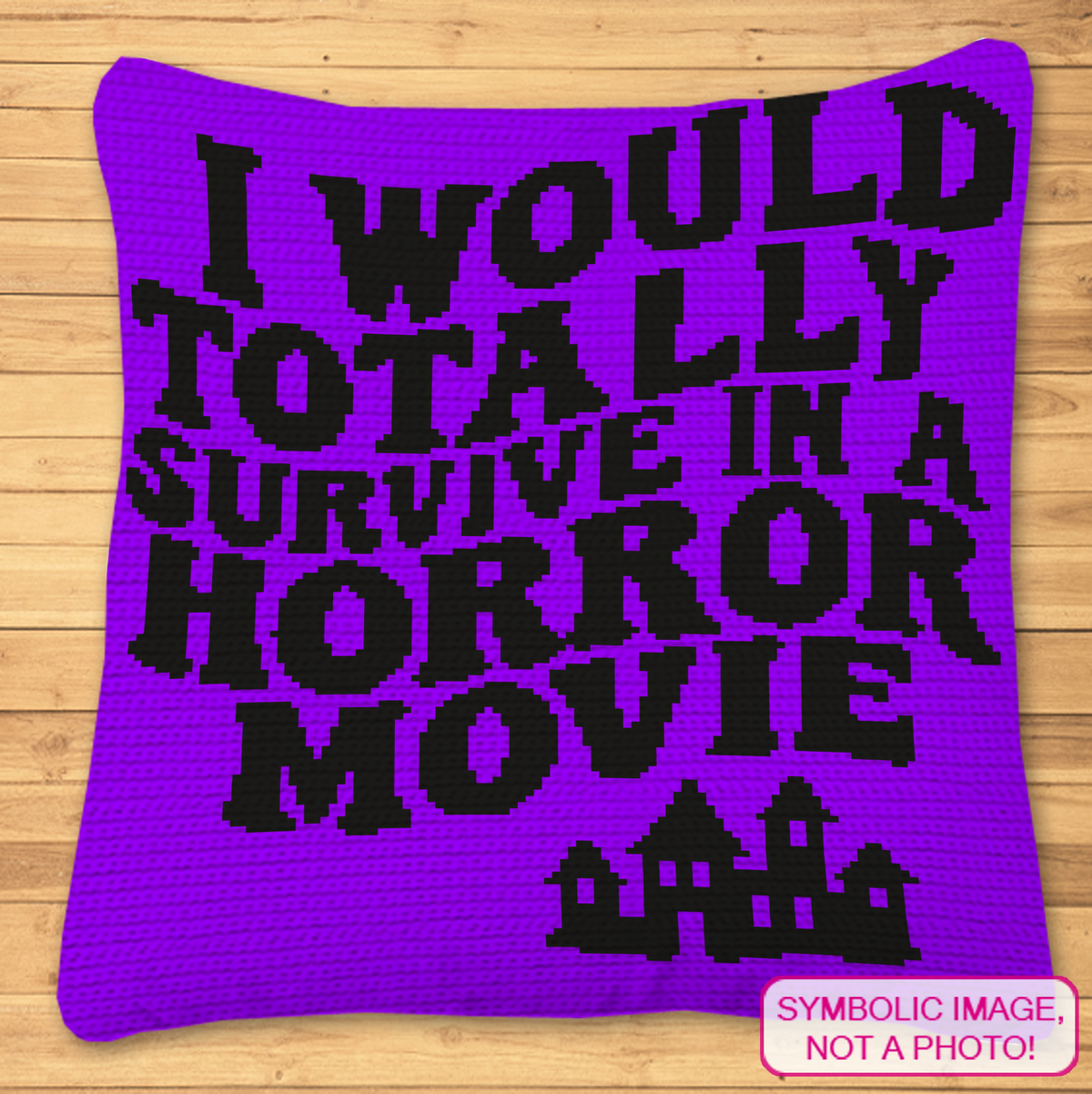Purple Horror Movie crochet pillow pattern with I Would Totally Survive in a Horror Movie text