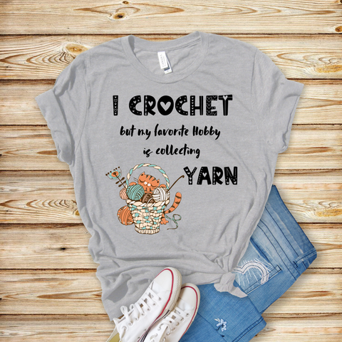 Collecting Yarn Funny Shirt is a Jersey Short Sleeve Tee. This Funny Crochet Shirt is a perfect Gift for a Crafty Woman. This classic unisex jersey short sleeve tee fits like a well-loved favorite. Soft cotton and quality print make users fall in love with it over and over again. Click for more!
