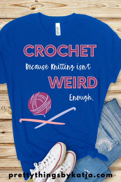 Crochet because Knitting isn't weird enough is a Jersey Short Sleeve Tee. This Crafting tee Shirt is a perfect Crochet Lover Gift. This classic unisex jersey short sleeve tee fits like a well-loved favorite. Soft cotton and quality print make users fall in love with it over and over again. Click to learn more!