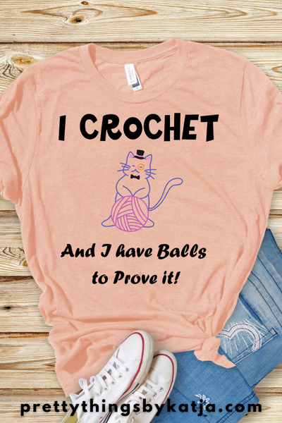 Balls to Prove it is a Jersey Short Sleeve Tee. This Funny Crochet Shirt is a perfect Gift for a Crafty Woman. This classic unisex jersey short sleeve tee fits like a well-loved favorite. Soft cotton and quality print make users fall in love with it over and over again. Click to learn more!