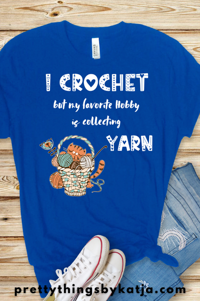 Collecting Yarn Funny Shirt is a Jersey Short Sleeve Tee. This Funny Yarn Shirt is a perfect Gift for a Crafty Woman. This classic unisex jersey short sleeve tee fits like a well-loved favorite. Soft cotton and quality print make users fall in love with it over and over again. Click for more!