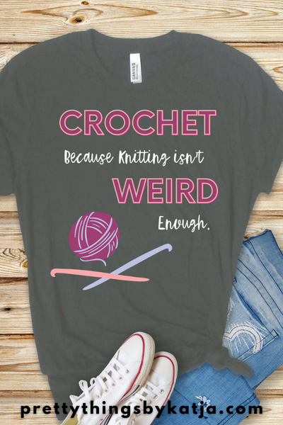Crochet because Knitting isn't weird enough is a Jersey Short Sleeve Tee. This Funny Knitting Shirt is a perfect Gift for a Crafty Woman. This classic unisex jersey short sleeve tee fits like a well-loved favorite. Soft cotton and quality print make users fall in love with it over and over again. Click to learn more!