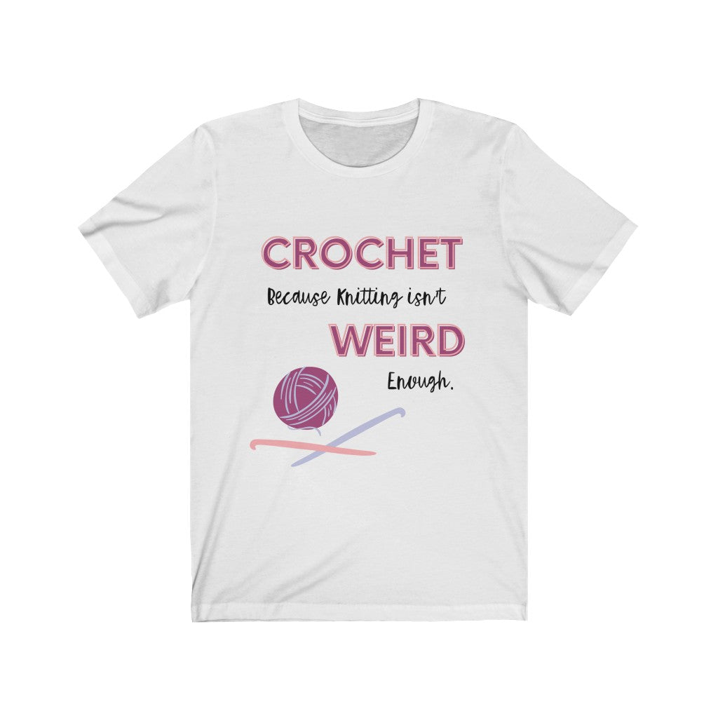 Funny crochet Quote Shirt.