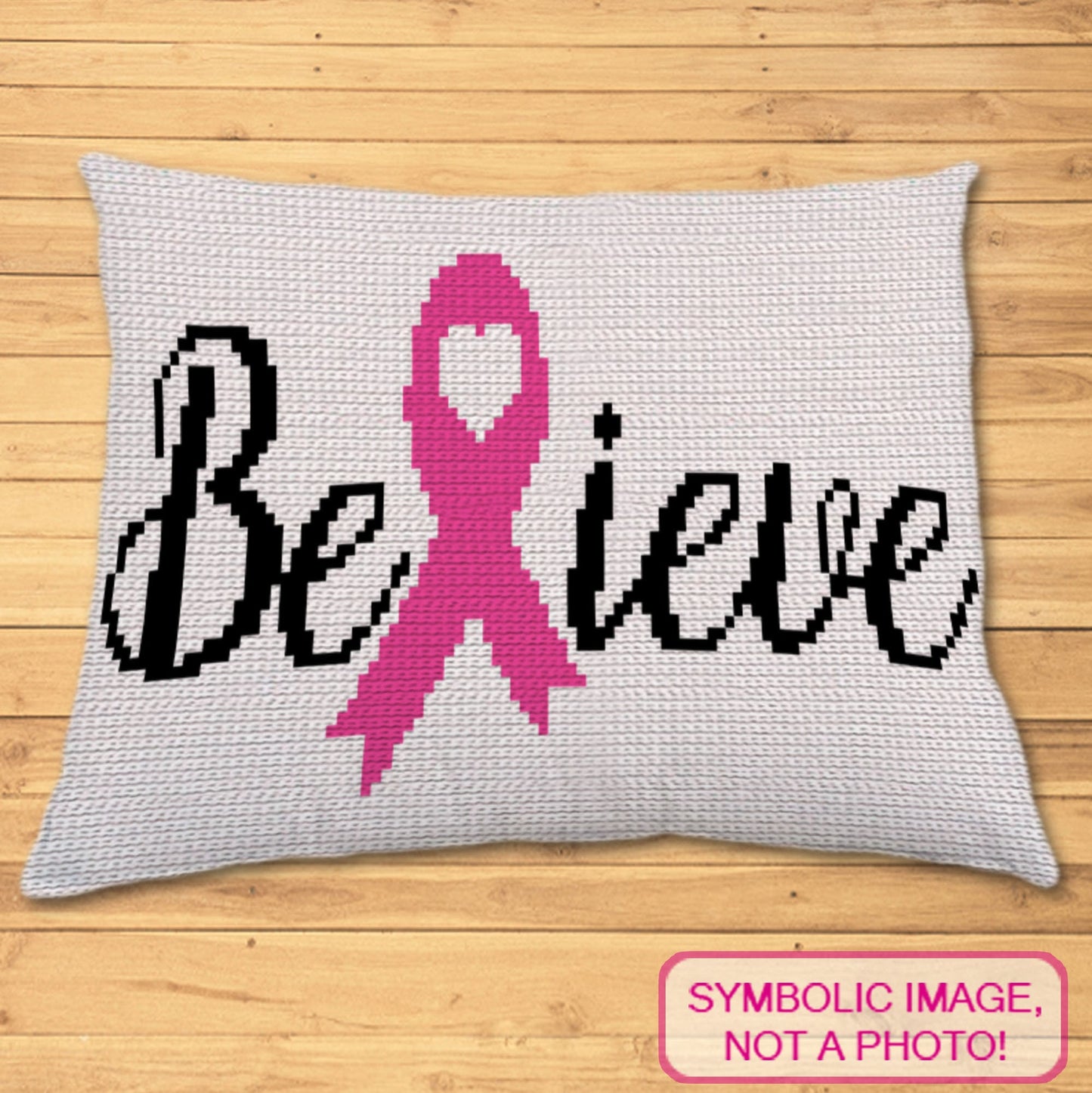 Believe Crochet Pillow Pattern, Chemo Crochet, Pink Ribbon Pattern