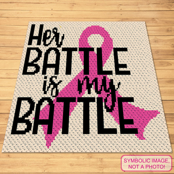 Her Battle is My - C2C Afghan Pattern- Cancer Crochet Blanket Pattern, Chemo Crochet
