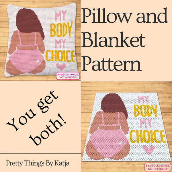 My Body My Choice - Crochet BUNDLE: C2C Blanket Pattern, Crochet Pillow Pattern